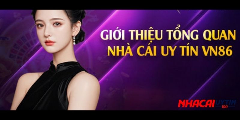 VN86 là một nhà cung cấp dịch vụ cá cược và giải trí trực tuyến